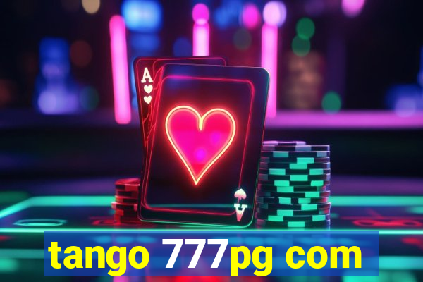 tango 777pg com